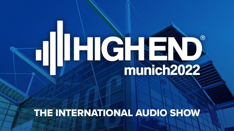 Munich High End 2022 Show Report – Day 4 | HFA - The Independent Source for  Audio Equipment Reviews